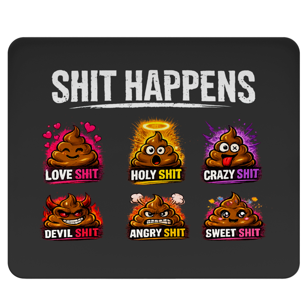Mousepad mit Motiv: Shit Happens