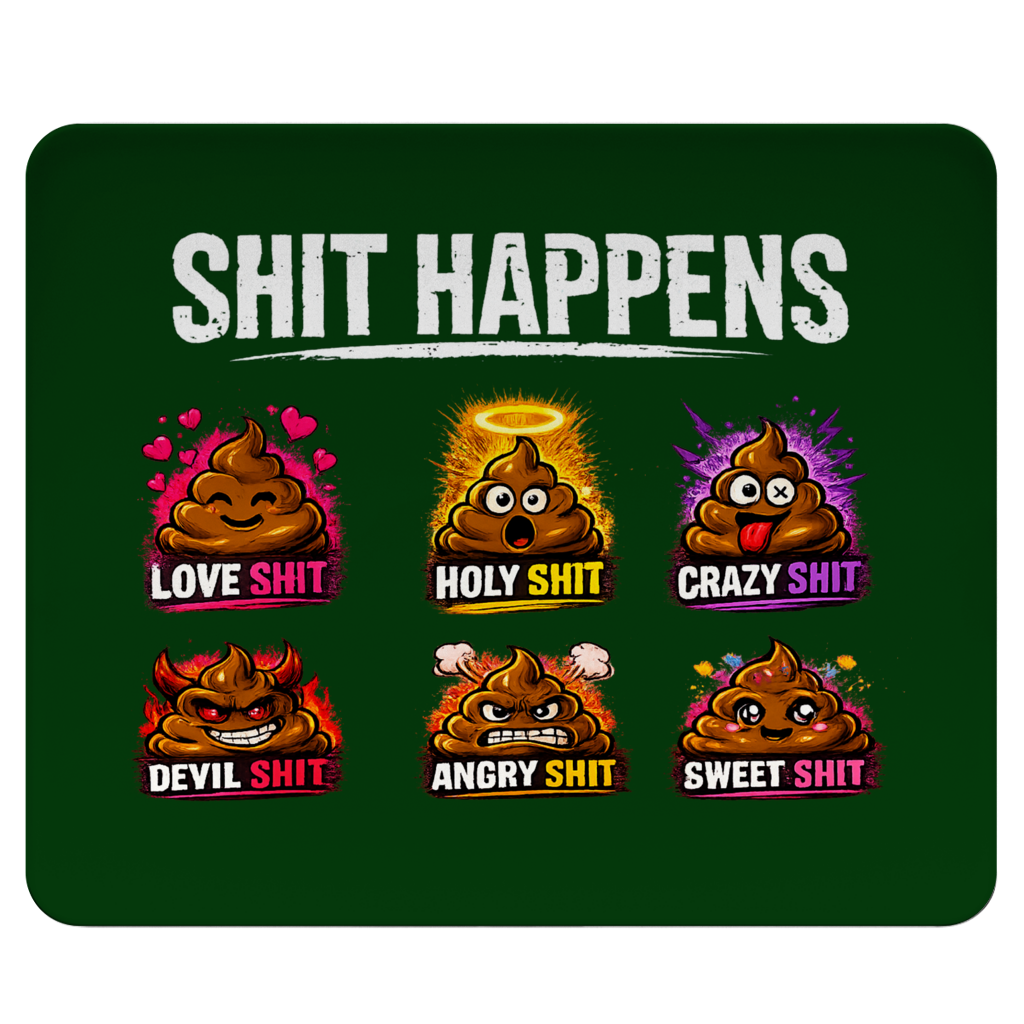 Mousepad mit Motiv: Shit Happens