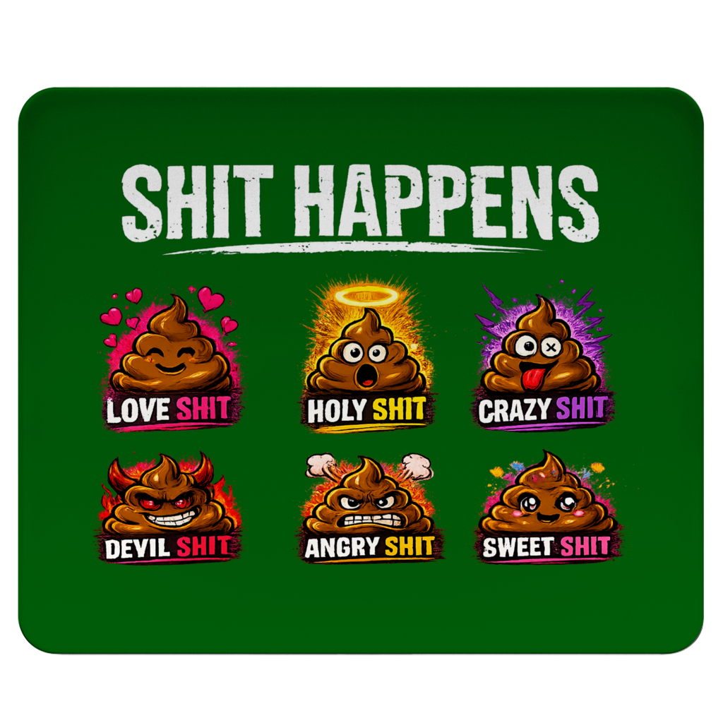 Mousepad mit Motiv: Shit Happens