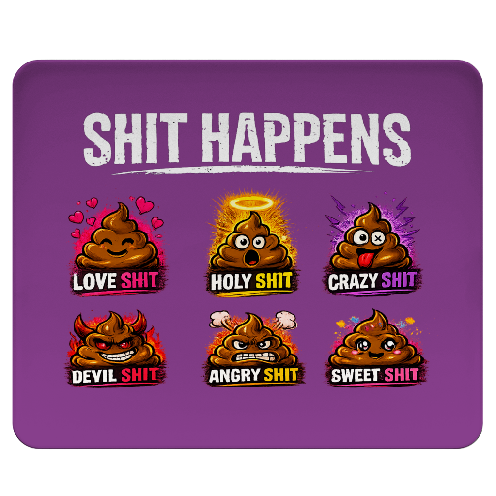 Mousepad mit Motiv: Shit Happens