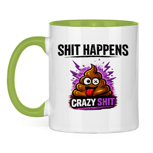 Tasse zweifarbig mit Motiv: Shit Happens Crazy