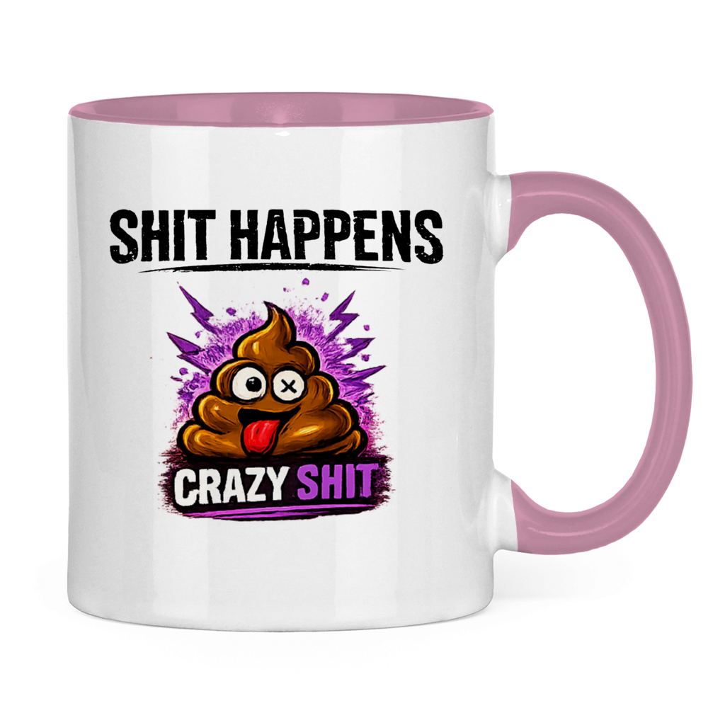 Tasse zweifarbig mit Motiv: Shit Happens Crazy