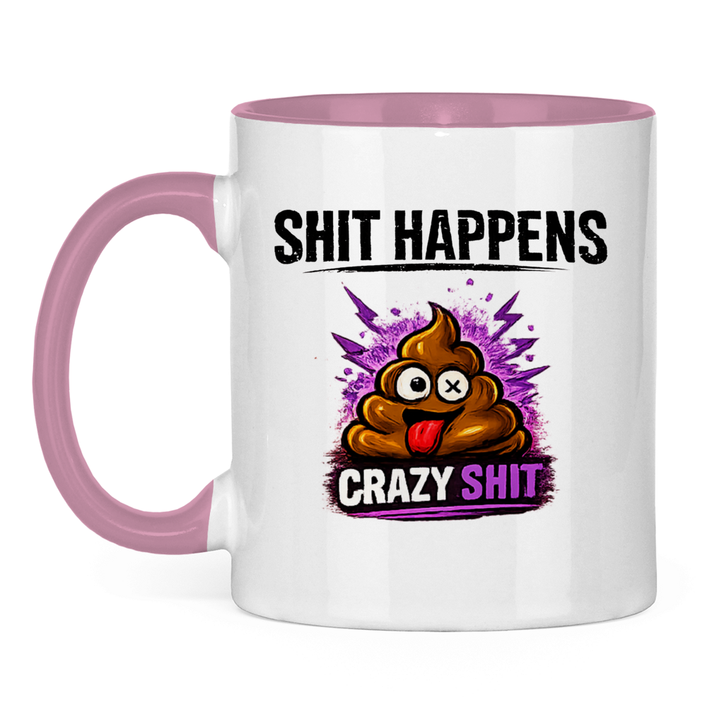 Tasse zweifarbig mit Motiv: Shit Happens Crazy