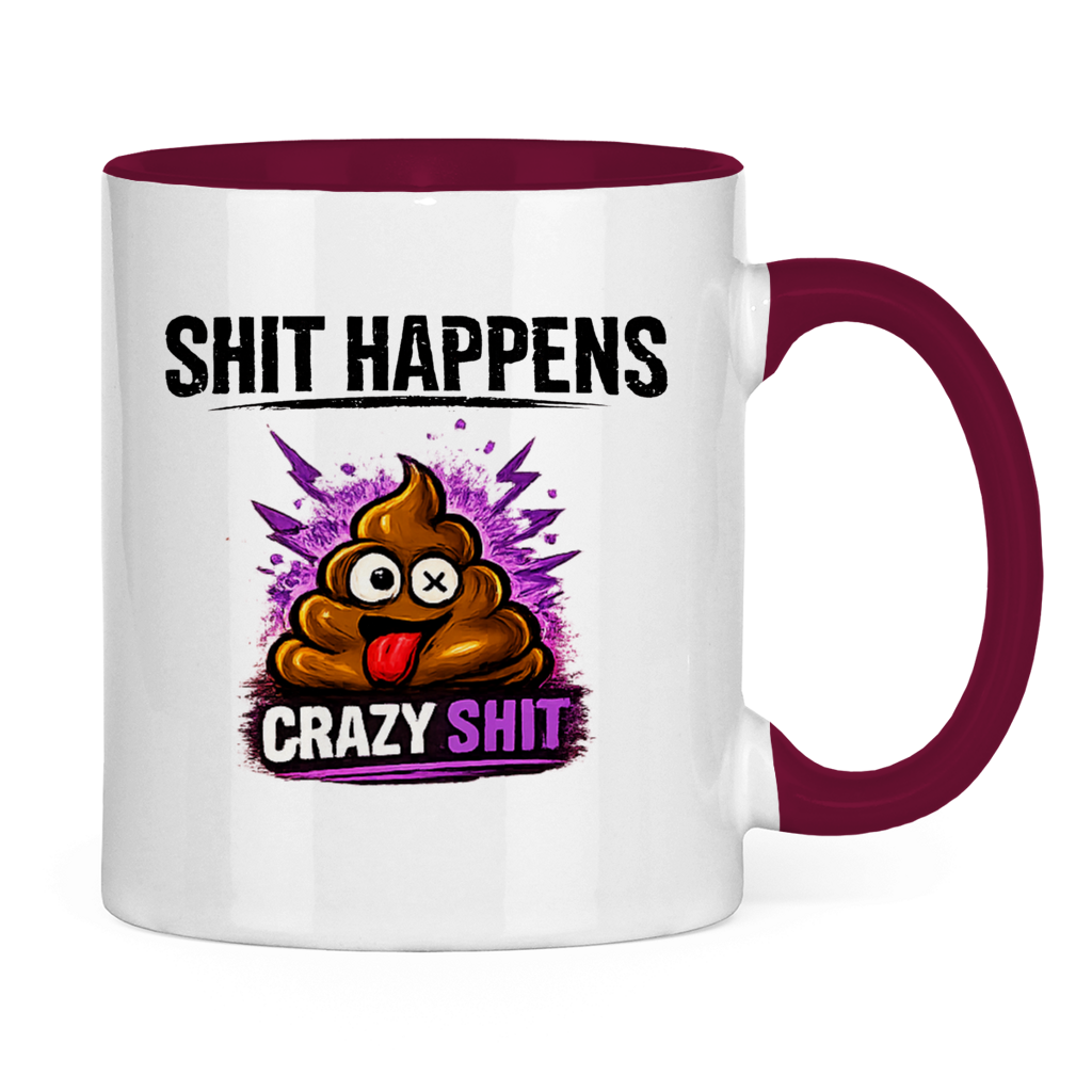 Tasse zweifarbig mit Motiv: Shit Happens Crazy