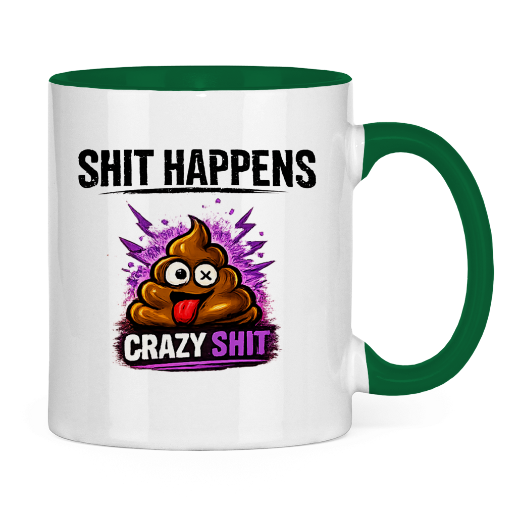 Tasse zweifarbig mit Motiv: Shit Happens Crazy