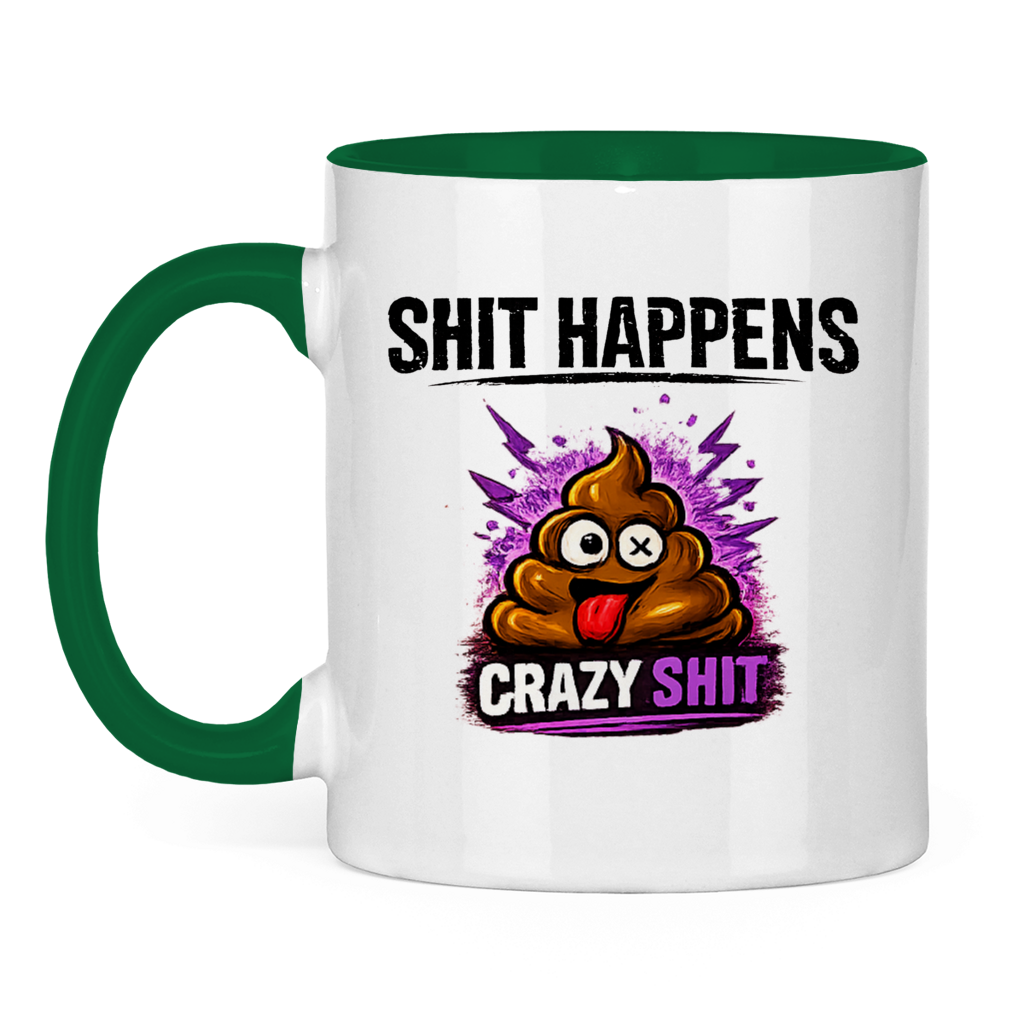 Tasse zweifarbig mit Motiv: Shit Happens Crazy