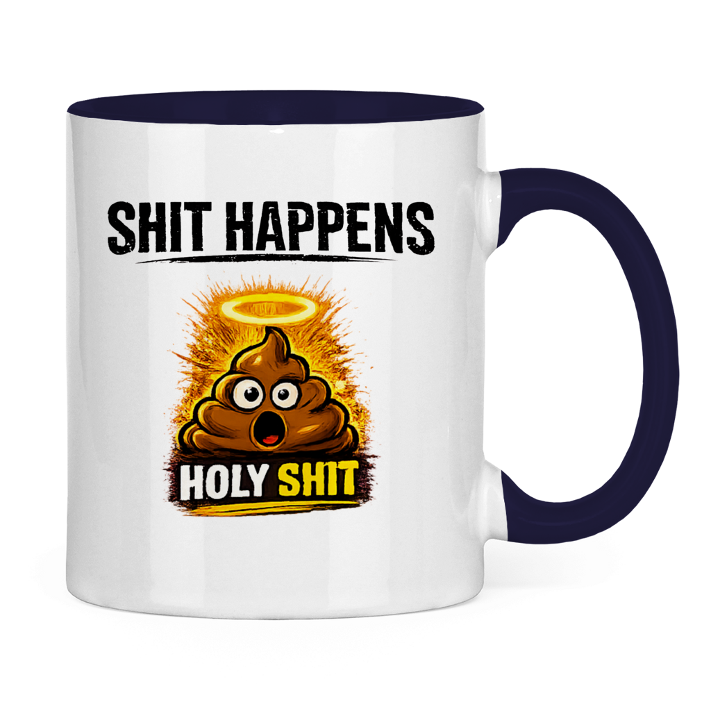 Tasse zweifarbig mit Motiv: Shit Happens Holy