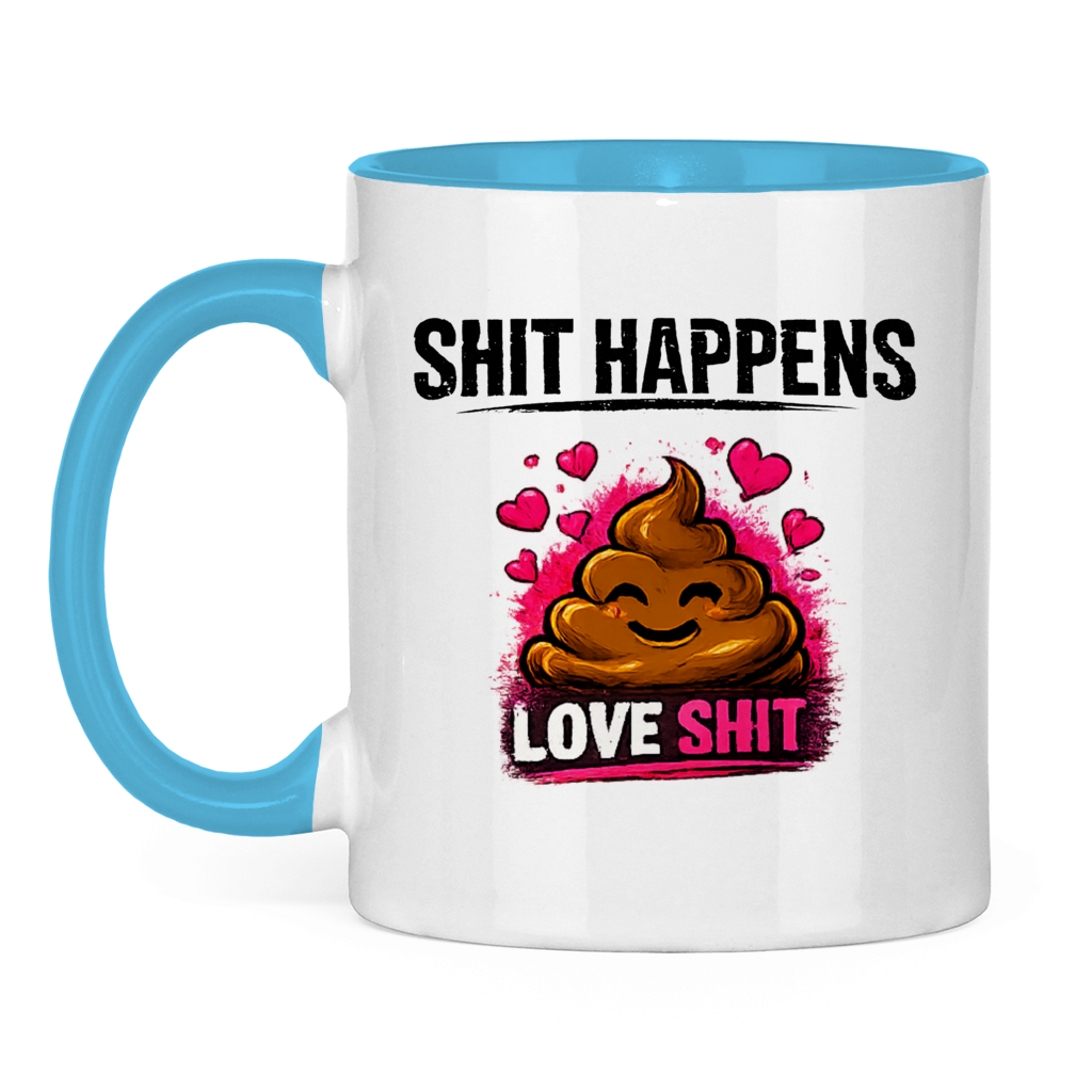 Tasse zweifarbig mit Motiv: Shit Happens Love