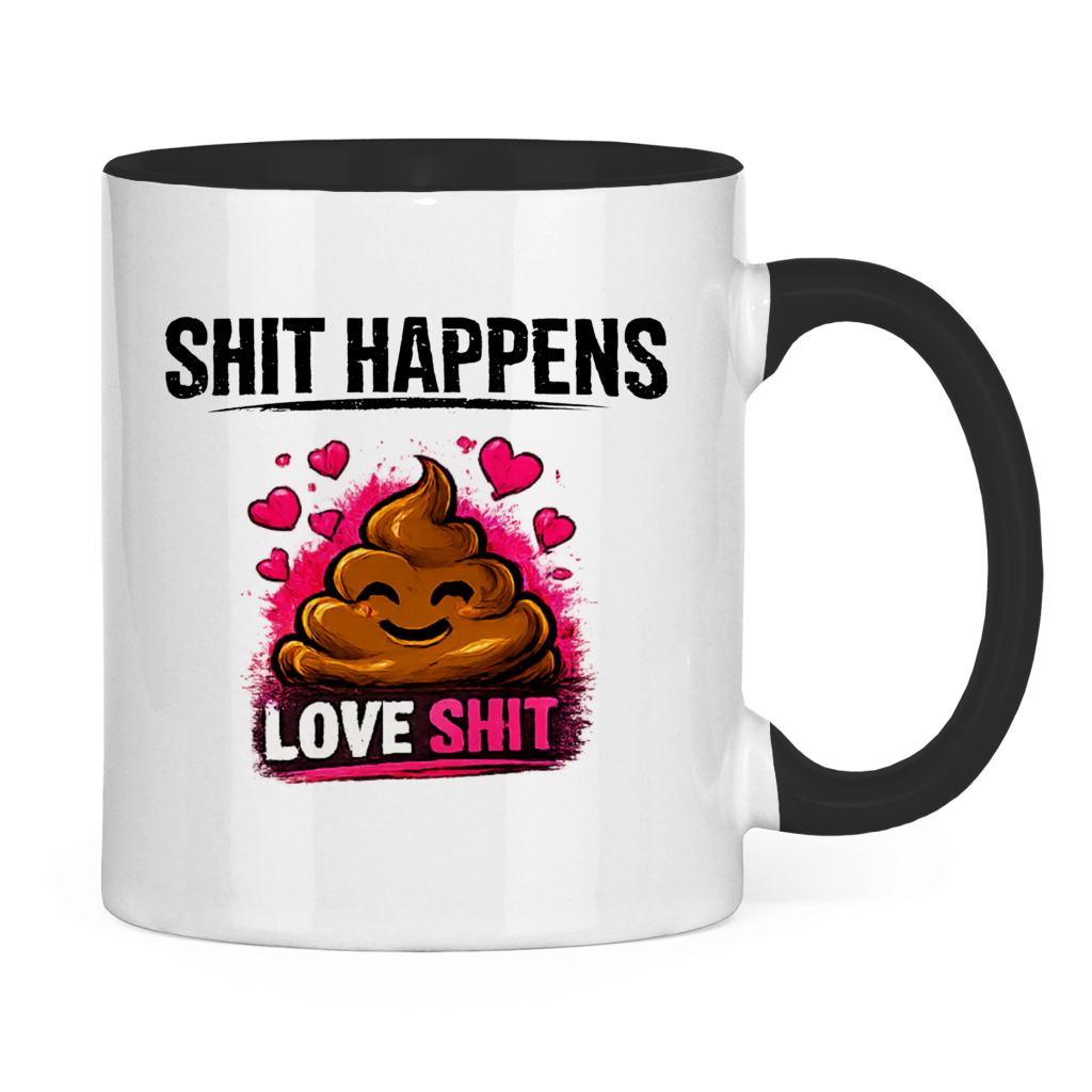 Tasse zweifarbig mit Motiv: Shit Happens Love
