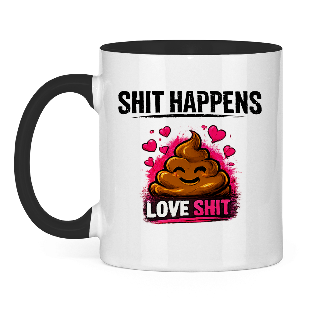 Tasse zweifarbig mit Motiv: Shit Happens Love