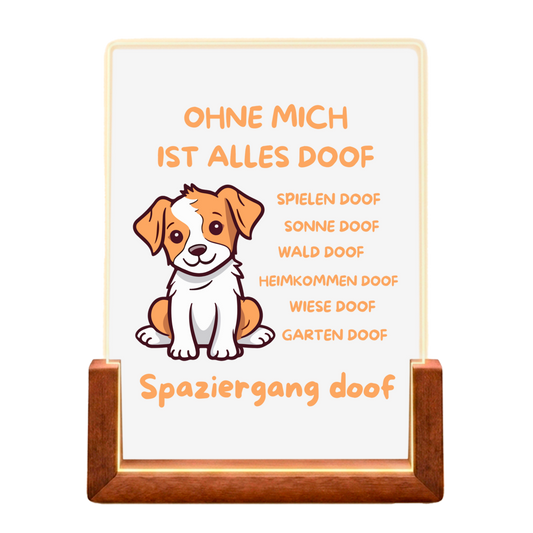 Beleuchteter Bilderrahmen Hund mit Motiv: ohne mich