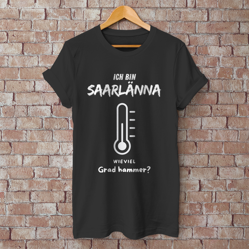 Herren T-Shirt mit Motiv: Ich bin Saarlänna - Wieviel Grad hammer?