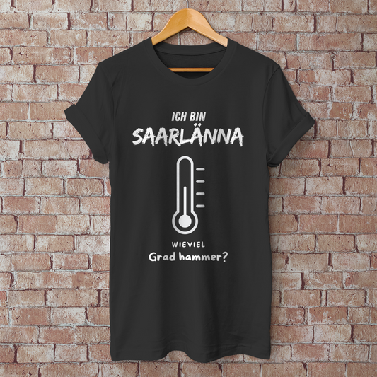 Herren T-Shirt mit Motiv: Ich bin Saarlänna - Wieviel Grad hammer?