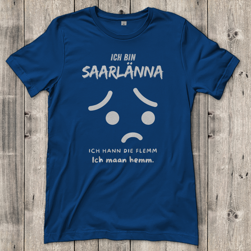 Damen T-Shirt mit Motiv: Ich bin Saarlänna - maan hemm.