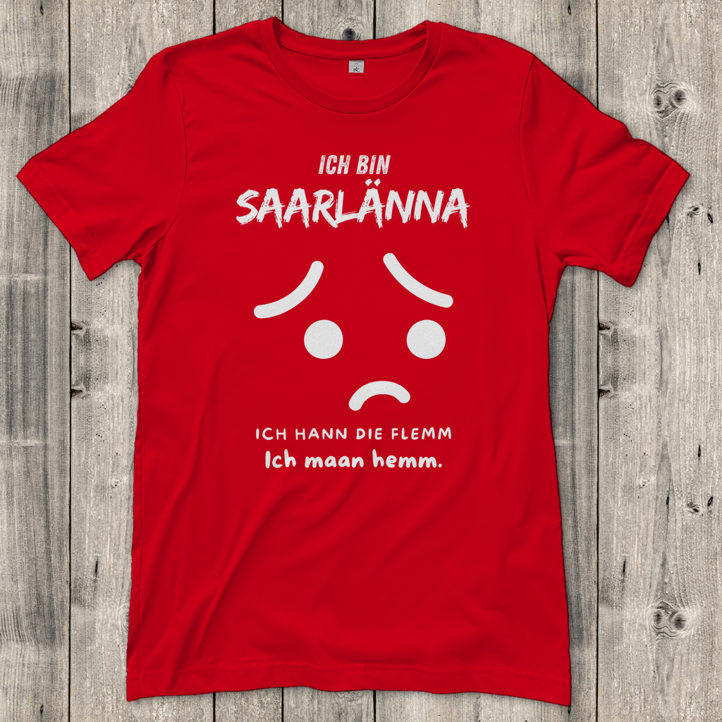Damen T-Shirt mit Motiv: Ich bin Saarlänna - maan hemm.