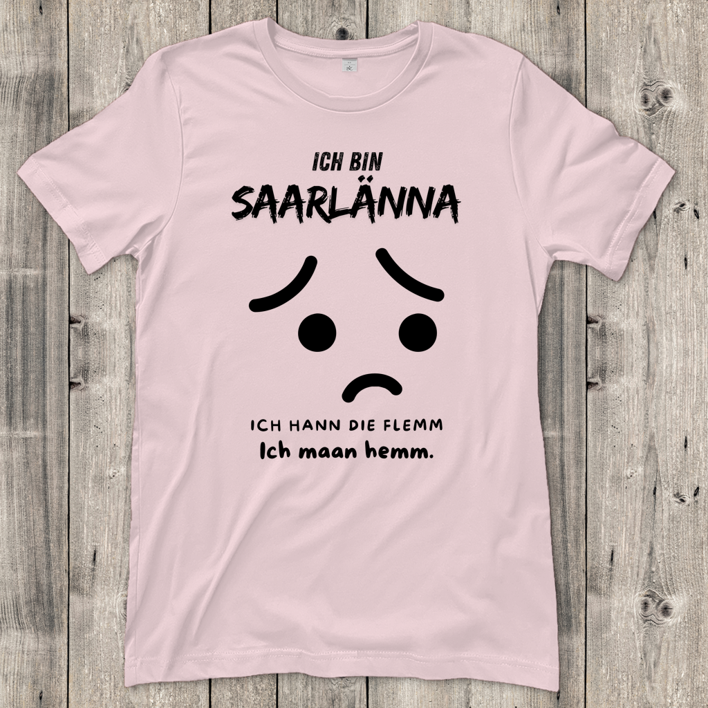 Damen T-Shirt mit Motiv: Ich bin Saarlänna - maan hemm.
