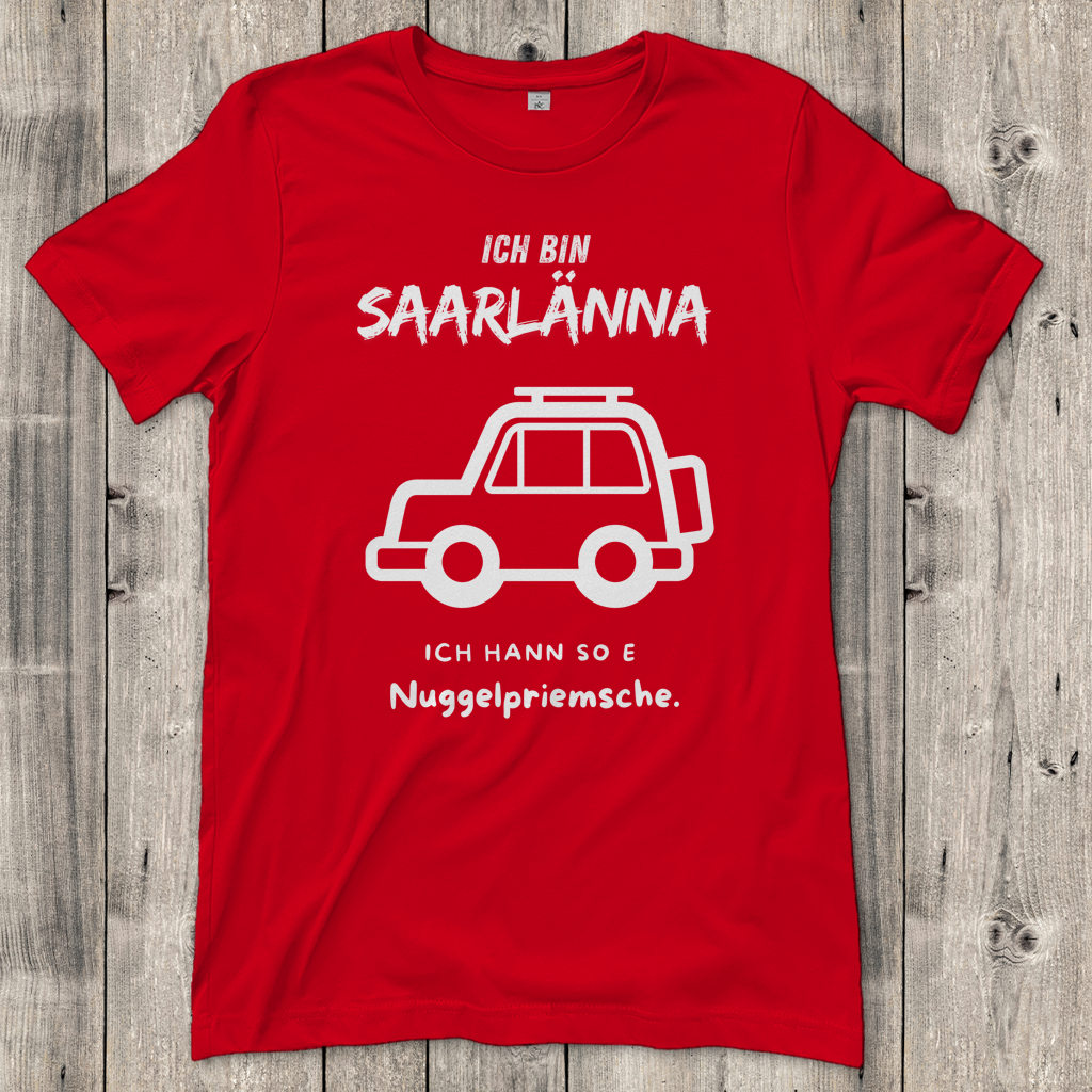 Damen T-Shirt mit Motiv: Ich bin Saarlänna - Nuggelpriemsche.