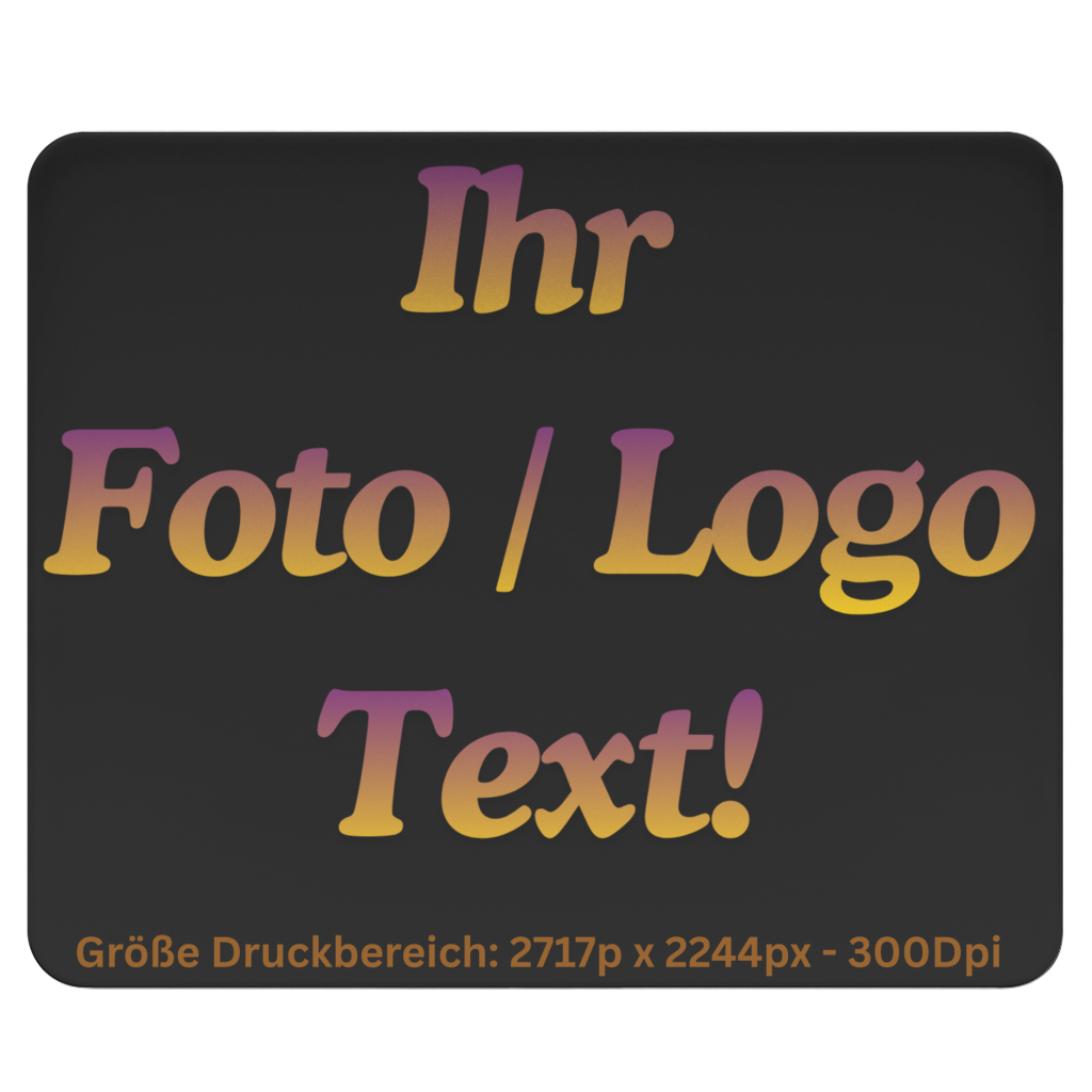 Mousepad mit Ihrem Foto / Text