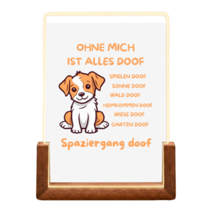Beleuchteter Bilderrahmen Hund mit Motiv: ohne mich