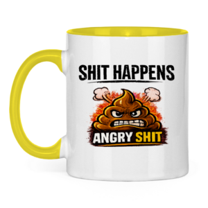 Tasse zweifarbig mit Motiv: Shit Happens Angry