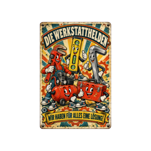 Retro-Blechschild „Die Werkstatthelden“ mit fünf lustigen Werkzeugfiguren und dem Spruch „Wir haben für alles eine Lösung!“
