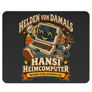Grünes Retro-Mousepad mit Hansi Heimcomputer und dem Spruch Mein Speicher war klein, meine Abenteuer riesig