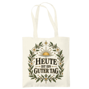 Tragetasche mit Sonne, Blumen und Schriftzug Heute ist ein guter Tag