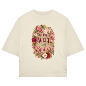 Oversize Shirt mit Blumenmotiv und Schriftzug „Meine Welt darf blühen“