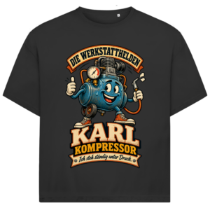 Oversize-Shirt mit Karl Kompressor und dem Spruch „Ich steh ständig unter Druck.“